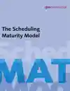 The Scheduling Maturity Model